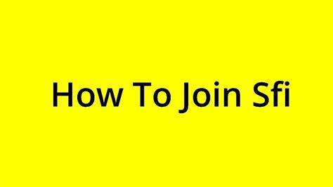 About How To Join In Sfi Ideas