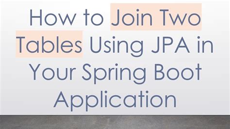 How To Join Two Tables In Spring Boot