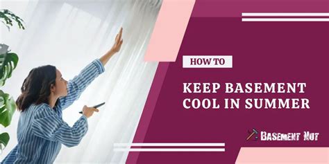 How To Keep A Basement Cool In The Summer