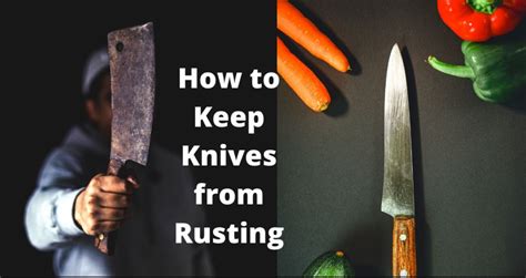 How To Keep A Knife From Rusting