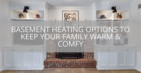 How To Keep Basement Warm