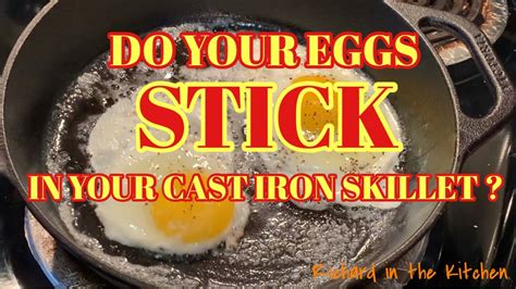 How To Keep Eggs From Sticking In A Cast Iron Skillet