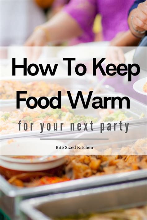 How To Keep Food Warm When Serving