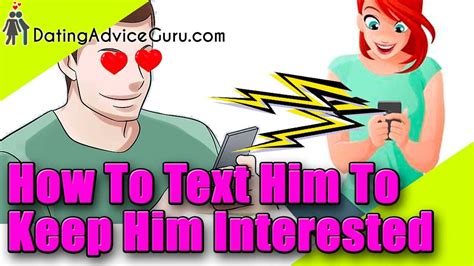 how to keep him interested by text