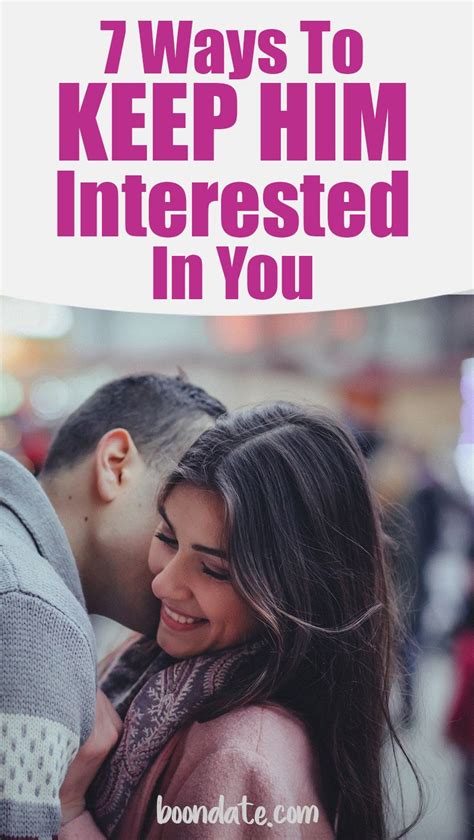 how to keep him interested in me
