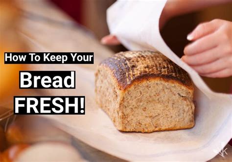 How To Keep Home Bread Fresh