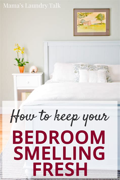 How To Keep My Bedroom Smelling Fresh