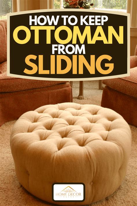 How To Keep Ottoman From Sliding On Carpet