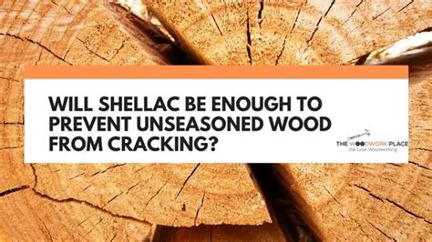 How To Keep Shellac From Cracking