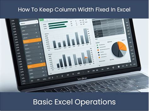 how to keep the column width fixed in excel