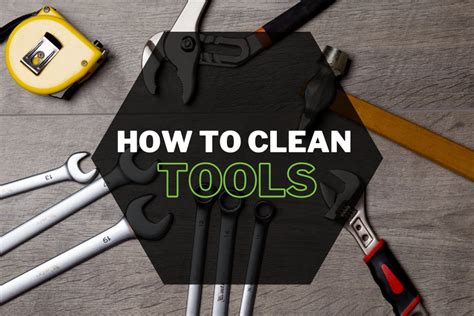 How To Keep Tools Clean