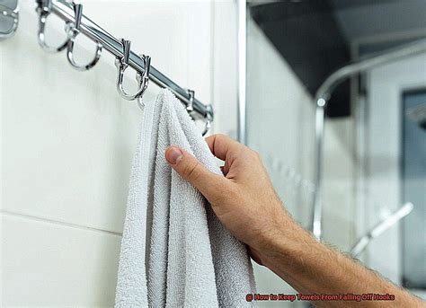 How To Keep Towels From Sliding Off Hooks