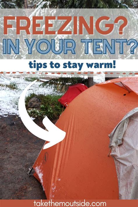 How To Keep Warm In A Tent In Cold Weather