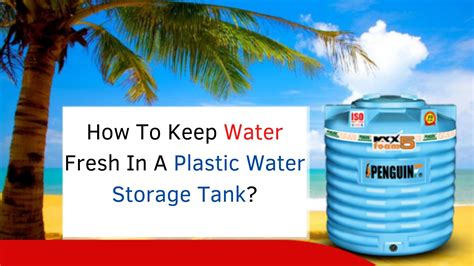 how to keep water fresh in a container