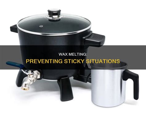 How To Keep Wax From Melting