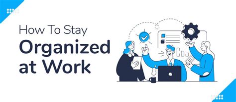 How To Keep Work Organized