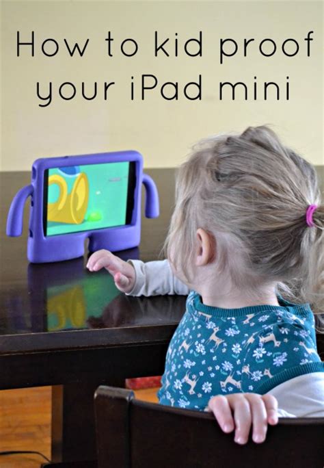 How To Kid Proof Your Ipad