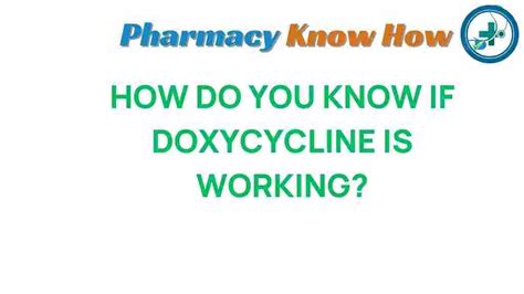 how to know doxycycline is working