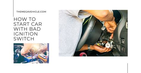 How To Know If Starter Or Ignition Switch Is Bad