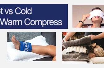 How To Know When To Use Hot Or Cold Compress