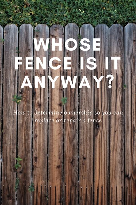 How To Know Whose Fence It Is