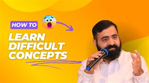 how to learn difficult concepts