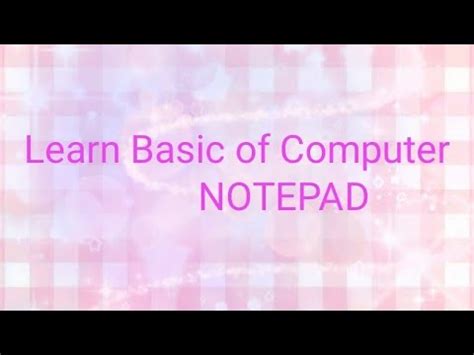 How To Learn Notepad In Computer