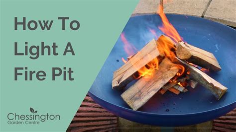 How To Light A Fire In A Fire Pit