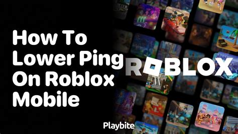 how to lower your ping in roblox mobile