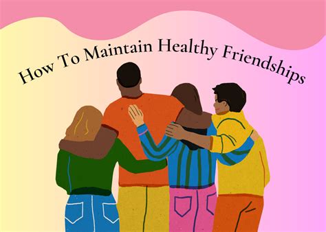 how to maintain a good relationship with friends