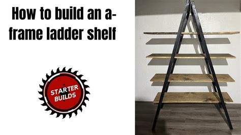 How To Make A A Frame Shelf