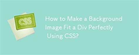 How To Make A Background Image Fit A Div