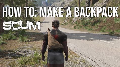 How To Make A Backpack Scum