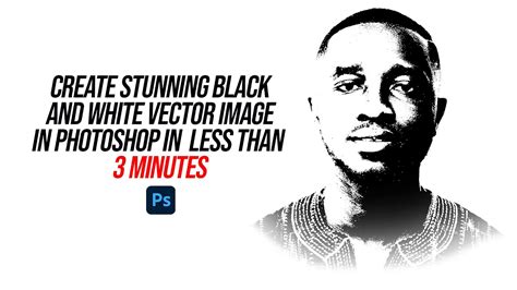 How To Make A Black And White Vector In Photoshop