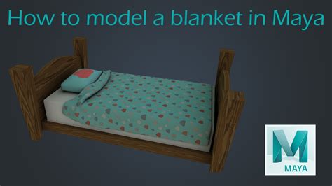How To Make A Blanket In Maya