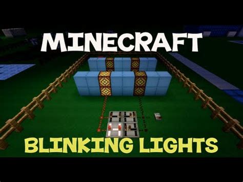 How To Make A Blinking Light In Minecraft