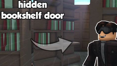 How To Make A Bookshelf Door In Roblox Bloxburg