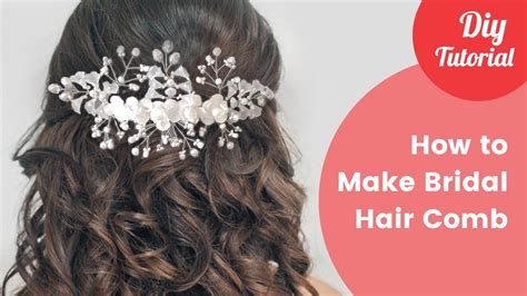 Fresh How To Make A Bridal Hair Comb With Simple Style