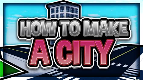 how to make a city in roblox studio