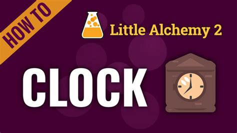 How To Make A Clock In Little Alchemy 2