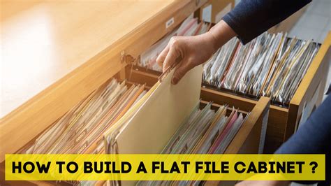 How To Make A Flat File Cabinet