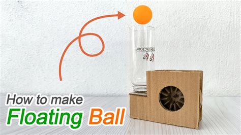 How To Make A Floating Ball