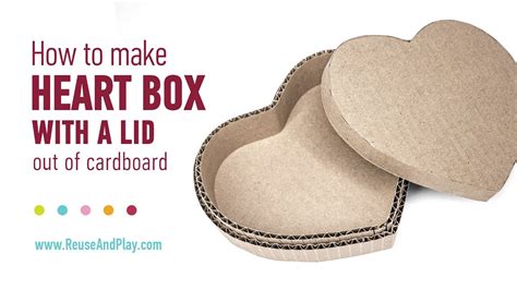 how to make a heart shaped box out of cardboard
