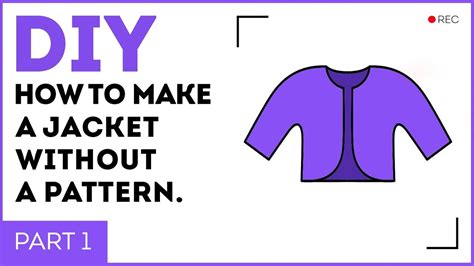 how to make a jacket without a pattern