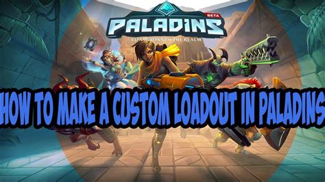 how to make a loadout in paladins