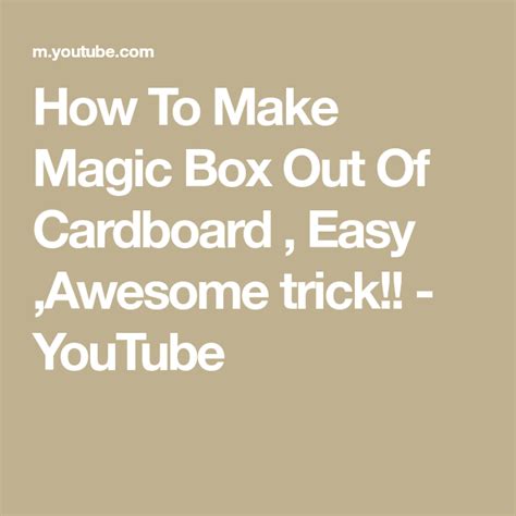 How To Make A Magic Box Step By Step