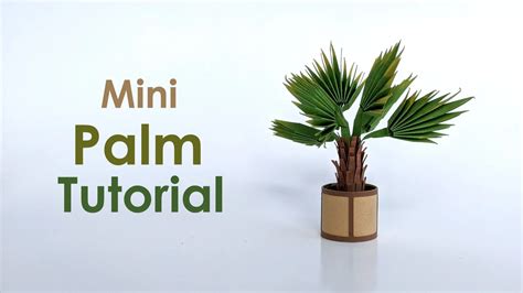 How To Make A Mini Palm Tree