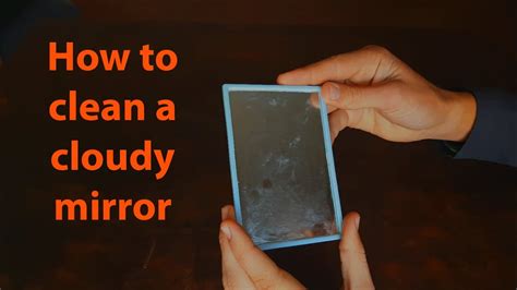 How To Make A Mirror Cloudy
