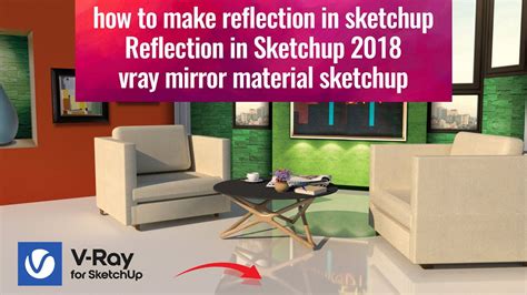 How To Make A Mirror Reflection In Sketchup