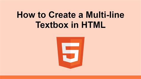 how to make a multi line text box in html